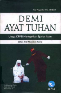 Image of Demi ayat tuhan: Upaya KPPSI menegakkan syariat Islam