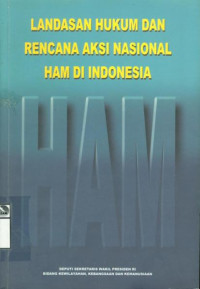 Image of Landasan hukum dan rencana aksi nasional HAM di Indonesia