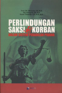Image of Perlindungan saksi dan korban dalam sistem peradilan pidana