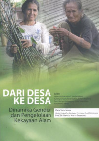 Image of Dari Desa ke Desa : Dinamika Gender dan Pengelolaan Kekayaan Alam