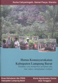 Image of Hutan Kemasyarakatan kabupaten Lampung Barat: Panduan Cara memproses Perijinan Dan Kiat Sukses Menghadapi Evaluasi, Ed. 1