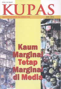 Image of KUPAS (Kajian Komunikasi dan Jurnalisme): Kaum Marginal Tetap Marginal di Media