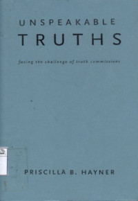 Image of Unspeakable truth: facing the challenge of truth commissions