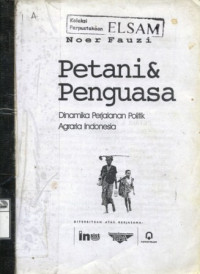 Image of Petani dan penguasa: dinamika perjalanan politik agraria Indonesia