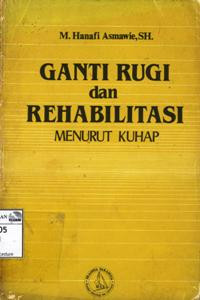 Image of Ganti rugi dan rehabilitasi menurut KUHAP