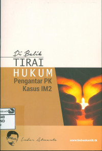 Image of Di Balik Tirai Hukum: Pengantar PK Kasus IM2
