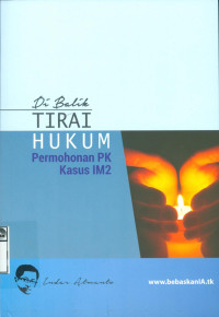 Image of Di Balik Tirai Hukum: Permohonan PK Kasus IM2