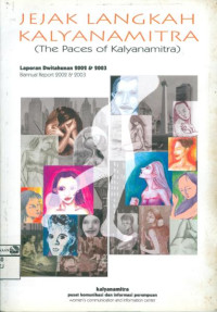 Image of Jejak Langkah KalyanaMitra : Laporan Dwi tahunan 2002 dan 2003; The paces of KalyanaMitra : Biennal Report 2003 and 2003