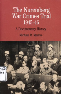 Image of The Nuremberg war crimes trial 1945-1946: a Documentary history