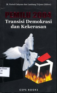 Image of Pemilu 2004: Transisi demokrasi dan kekerasan