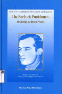 Image of The barbaric punishment: abolishing the death penalty