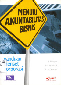 Image of Menuju akuntabilitas bisnis: panduan meriset korporasi