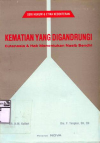 Image of Kematian yang digandrungi: eutanasia dan hak menentukan nasib sendiri