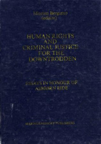 Image of Human rights and criminal justice for the downtrodden: essays in honour of Asbjorn Eide.