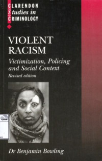 Image of Violent racism: victimization, policing and social context