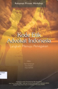 Image of Kode etik advokat Indonesia: langkah menuju penegakan