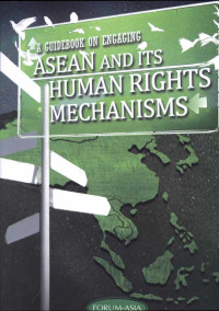 Image of A guidebook on engaging ASEAN and its human rights mechanisms