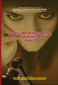 Image of KUHAP yang berperspektif HAM dan berkeadilan gender: Daftar inventarisasi masalah (DIM) rancangan tentang hukum acara pidana