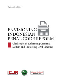 Image of Envisioning Indonesian Criminal Code Reform: Challenges in Reforming Criminal System and Protecting Civil Liberties
