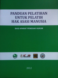 Image of Panduan Pelatihan untuk Pelatih Hak Asasi Manusia Bagi Penegak Hukum