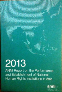 Image of 2013 ANNI Report on the Performance and Establishment of National Human Rights Institutions in Asia