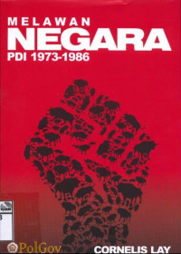 Image of Melawan negara PDI 1973-1986