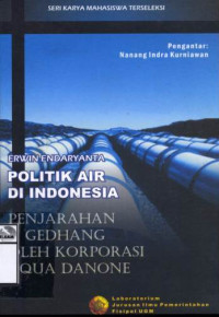 Image of Politik air di Indonesia: Penjarahan si gedhang oleh korporasi Aqua-Danone