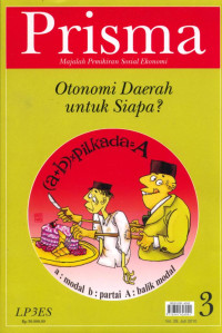 Image of Prisma: Majalah pemikiran sosial ekonomi: Otonomi daerah untuk siapa?