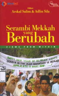 Image of Serambi Mekkah yang berubah: views from within