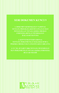 Image of Seri Dokumen Kunci 9: Dokumen Kesepakatan Nasional Tentang Program Aksi Penanganan dan Pengelolaan Tenaga Kerja Migran Indonesia dengan Pendekatan Hak Asasi Manusia