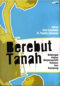 Image of Berebut tanah : beberapa kajian berperspektif kampus dan kampung