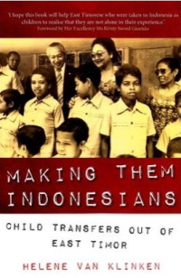 Image of Making Them Indonesians: Child Transfers out of East Timor