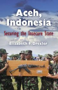 Image of Aceh Indonesia : Securing the Insecure State