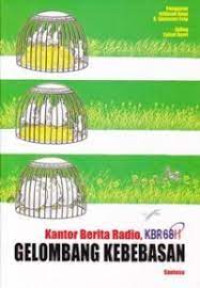 Image of Gelombang Kebebasan: Kantor Berita Radio KBR68II