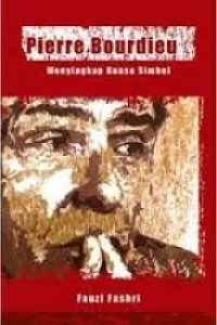 Image of Pierre Bourdieu: Menyingkap Kuasa Simbol