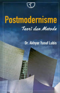 Image of Postmodernisme: Teori dan Metode