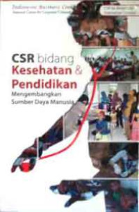 Image of CSR bidang Kesehatan & Pendidikan: Mengembangkan Sumber Daya Manusia
