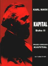 Image of Kapital: sebuah kritik ekonomi politik : buku II proses sirkulasi kapital = Capital a critique of political economy