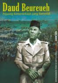 Image of Daud Beureueh: pejuang kemerdekaan yang berontak