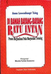 Image of Di bawah bayang-bayang Ratu Intan: Proses marjinalisasi pada masyarakat terasing