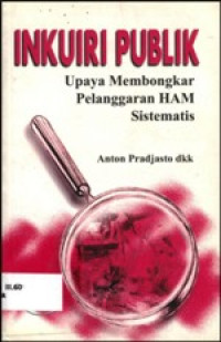 Image of Inkuiri Publik: Upaya Membongar Pelanggaran HAM Sistematis