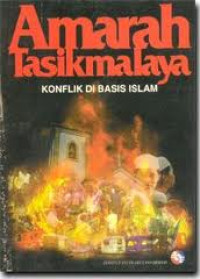 Image of Amarah Tasikmalaya : konflik di basis Islam