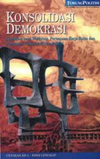 Image of Konsolidasi Demokrasi: Kompilasi hasil Workshop pertemuan kerja rutin dan pertemuan nasional forum politisi