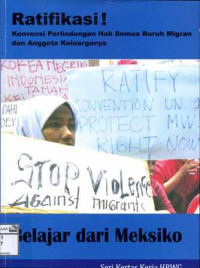 Image of Ratifikasi! Konvensi perlindungan hak semua buruh migran dan anggota keluarganya: belajar dari Meksiko