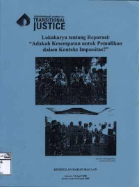 Image of Lokakarya tentang reparasi: adakah kesempatan untuk pemulihan dalam konteks impunitas?