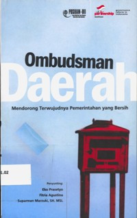 Image of Ombudsman daerah: mendorong terwujudnya pemerintahan yang bersih