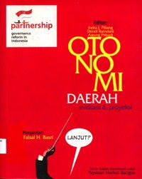 Image of Otonomi daerah: evaluasi dan proyeksi