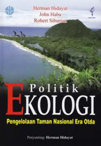 Image of Politik ekologi: pengelolaan taman nasional era otda