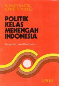 Image of Politik kelas menengah Indonesia = The Politics of middle class Indonesia