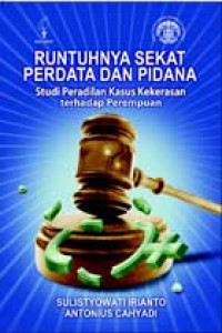 Image of Runtuhnya sekat perdata dan pidana: Studi peradilan kasus kekerasan terhadap perempuan